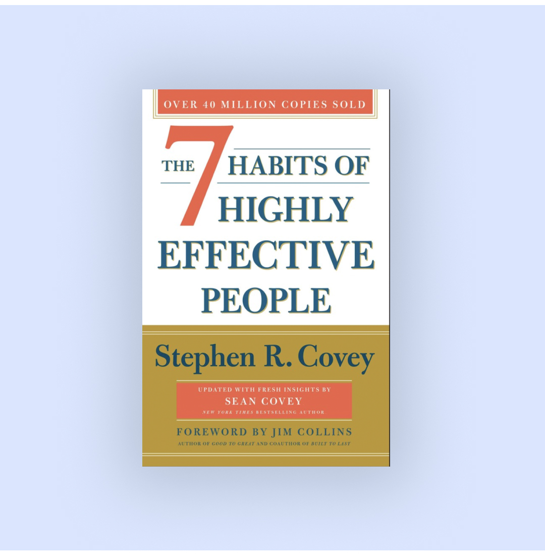 4. “The 7 Habits of Highly Effective People”
